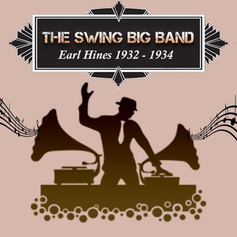 The Swing Big Band, Earl Hines 1932