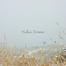 Hulusi Dreams