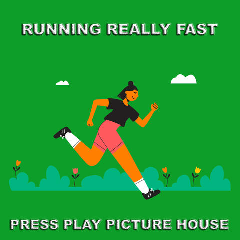 Running Really Fast