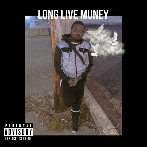Long Live Muney
