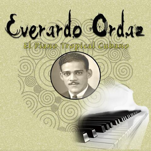 Everardo Ordaz - El Piano Tropical Cubano