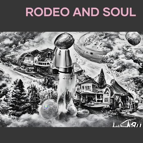 Rodeo And Soul