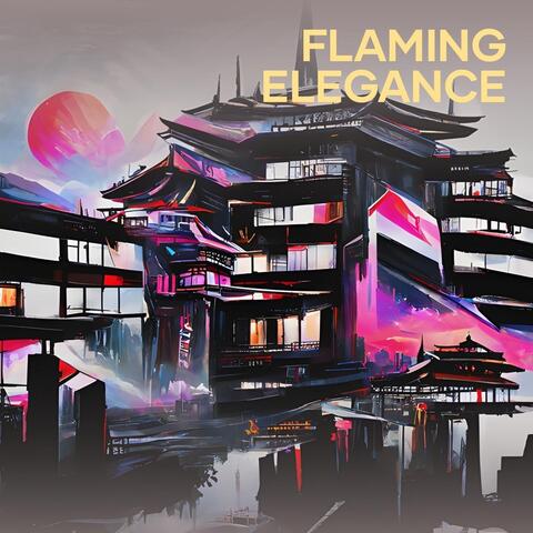 Flaming Elegance