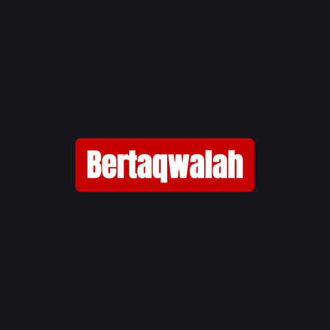 Bertaqwalah