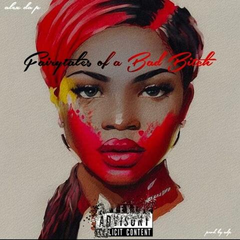 Fairytales of a Bad Bitch