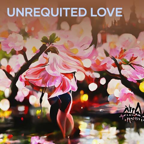 Unrequited Love