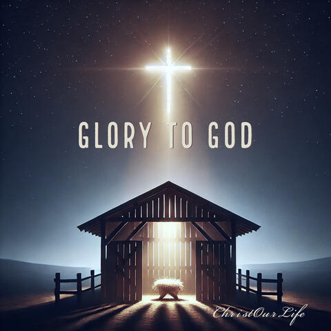 Glory To God
