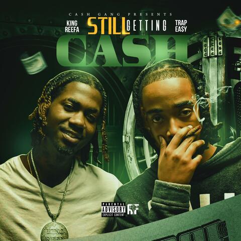 Still Getting Cash