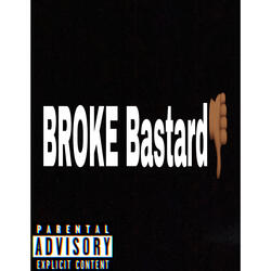 Broke Bastard