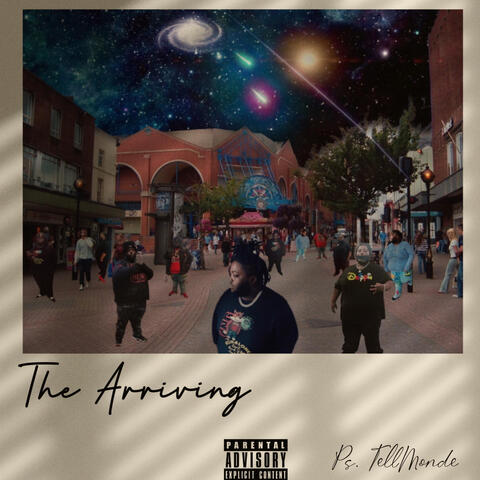 The Arriving