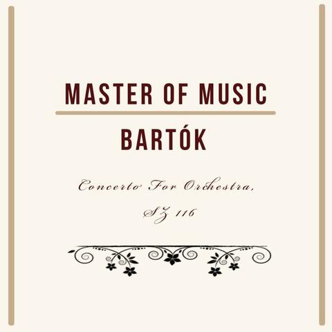 Master of Music, Bartók