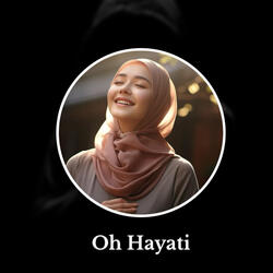 Oh Hayati