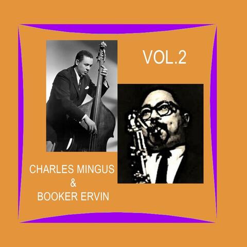 Charles Mingus & Booker Ervin , First Recordings, Vol. 2