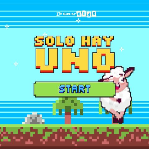 Solo hay Uno
