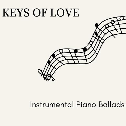 Keys of Love - Instrumental Piano Ballads