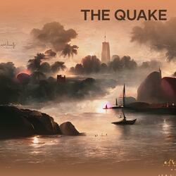 The Quake
