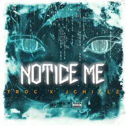 Notice Me