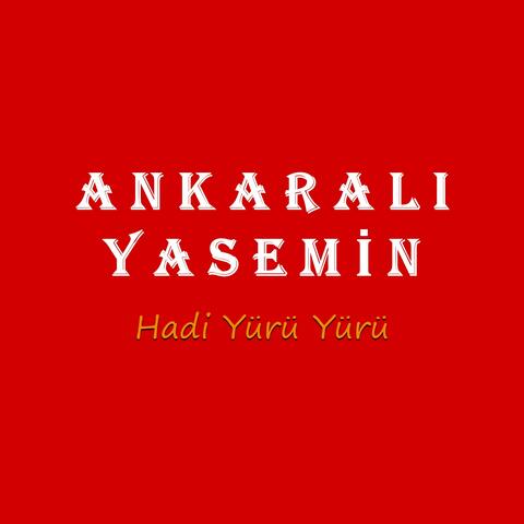 Hadi Yürü Yürü