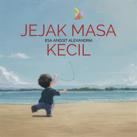 Jejak Masa Kecil