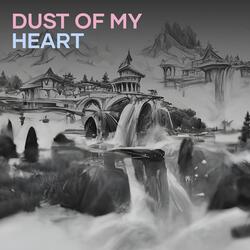 Dust of My Heart
