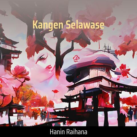 Kangen Selawase
