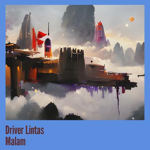 Driver Lintas Malam