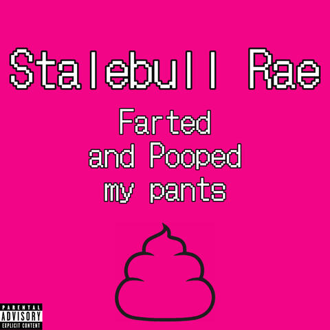 Farted and Pooped My Pants