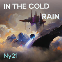 in the cold rain