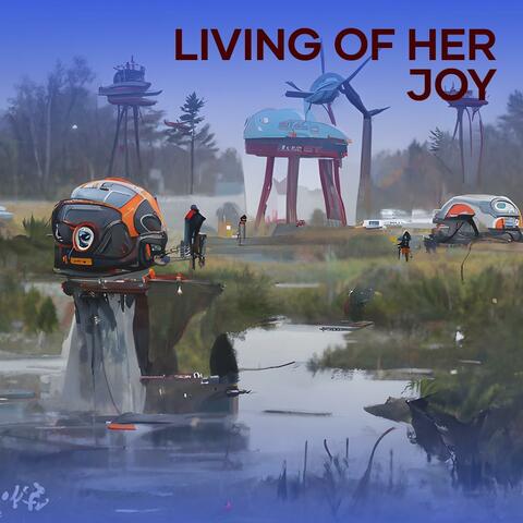 Living Of Her Joy