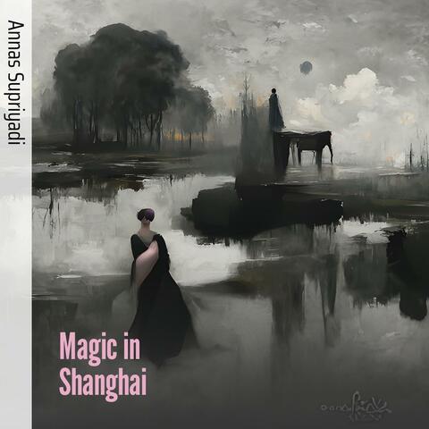 Magic in Shanghai