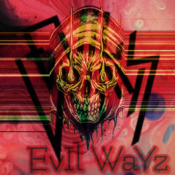 EviL WaYs
