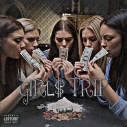 Girl$ Trip