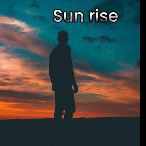Sun rise