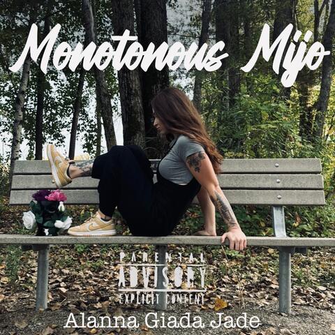 Monotonous Mijo