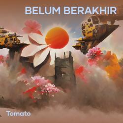 belum berakhir