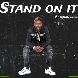 Stand On It