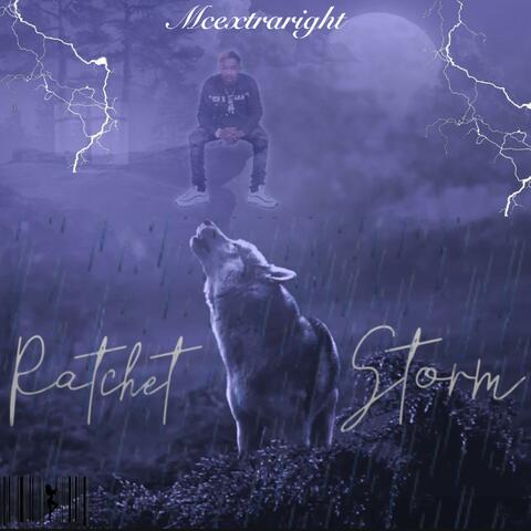 Tha Ratchet Storm