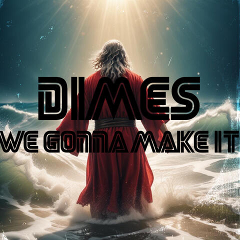 We Gonna Make It