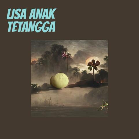 LISA ANAK TETANGGA