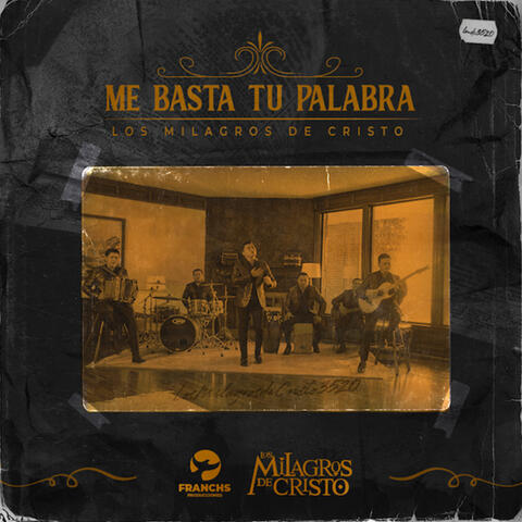 Me Basta Tu Palabra