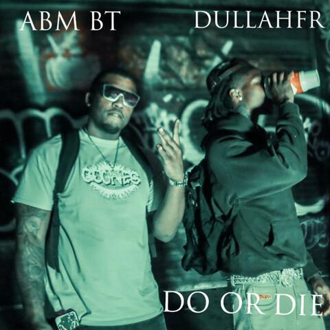 DO OR DIE