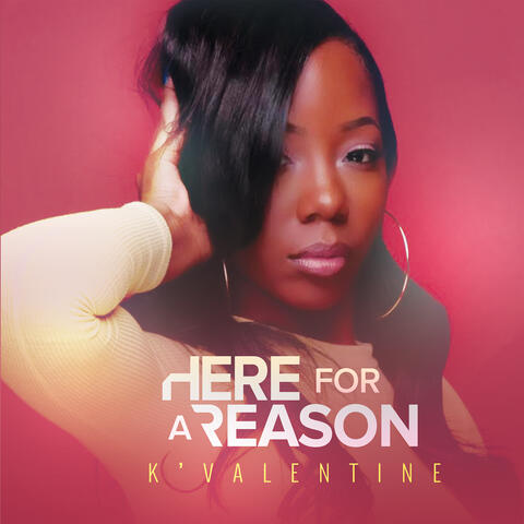HERE FOR A REASON
