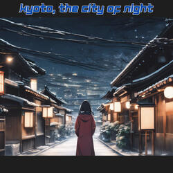 Kyoto, the City of Night