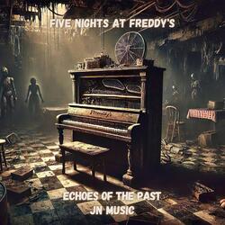 Five Nights at Freddy's Echoes of the Past