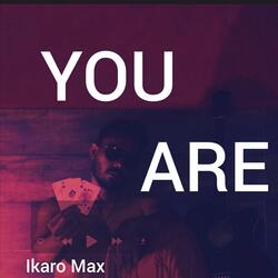 You Are