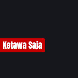 Ketawa Saja