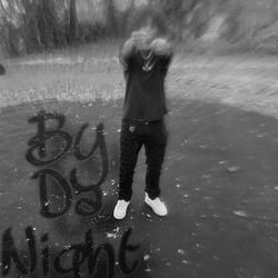 BY DA NIGHT