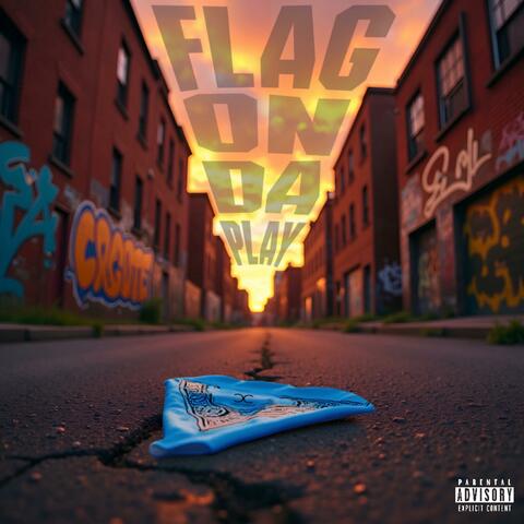 FLAG ON DA PLAY