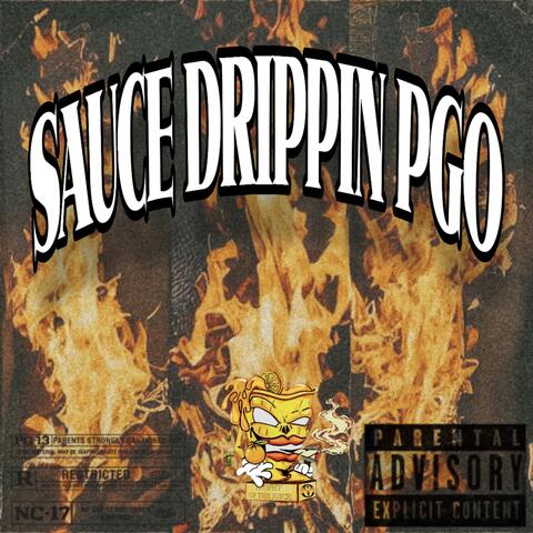 Sauce Drippin PGO
