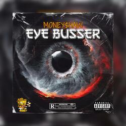 Eye Busser